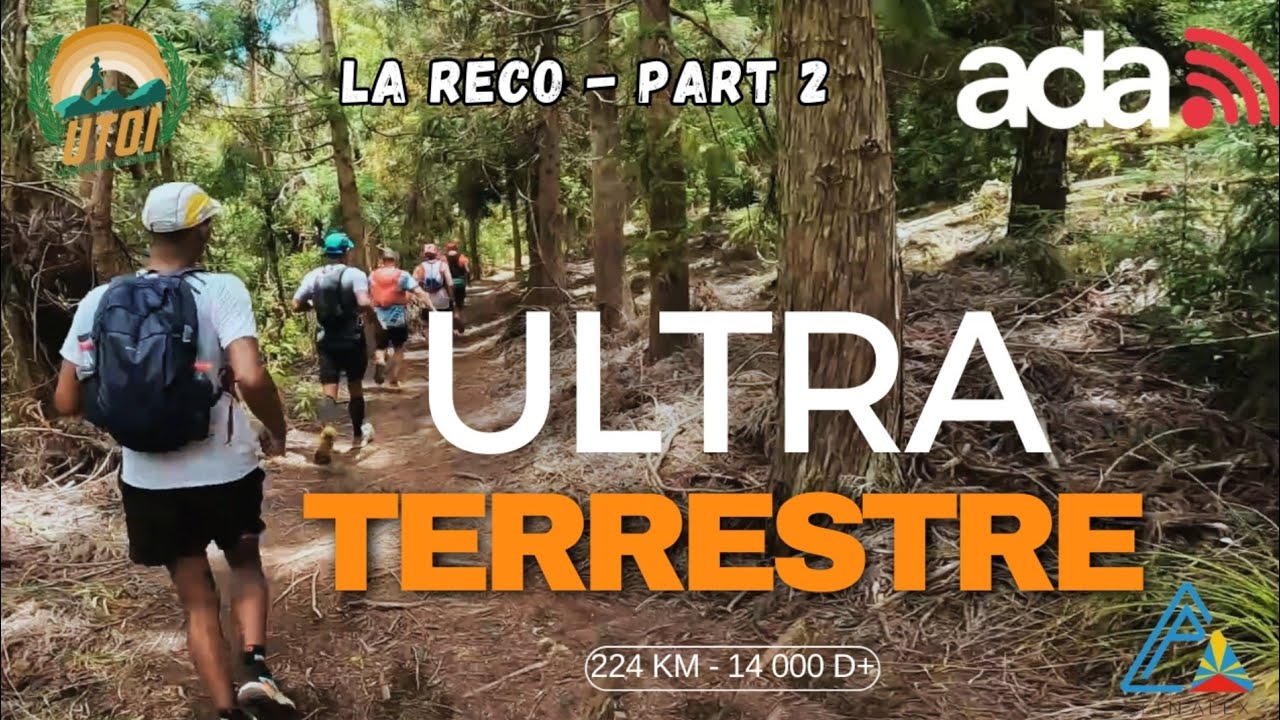 L'Ultra Terrestre 224 km | La reco : Foc-Foc - Bourg-Murat