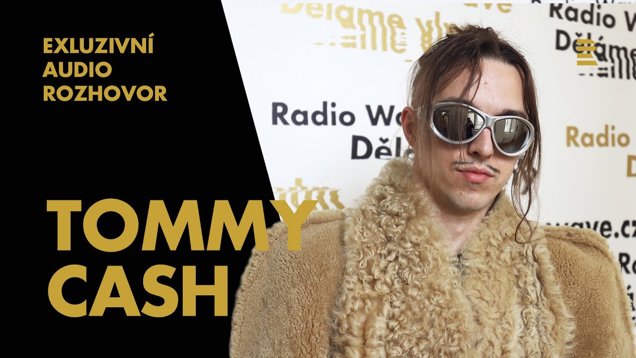 Tommy Cash: I am always excited but figuring out what excites me is hard