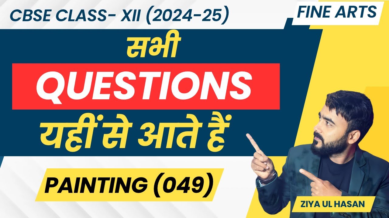 Most important Questions fine arts | painting 049 | class 12 painting