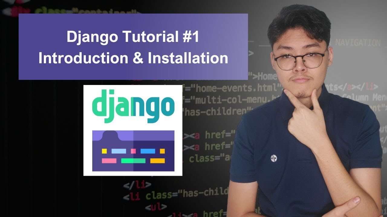 Django Tutorial #1 - Introduction _ Installation