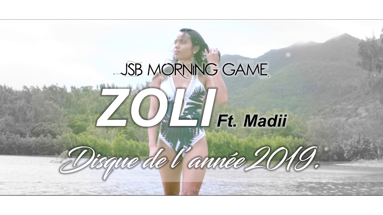 JSB MORNING GAME - ZOLI ft. Madii (AUDIO) / Disque de l'ann&eacute;e 2019.