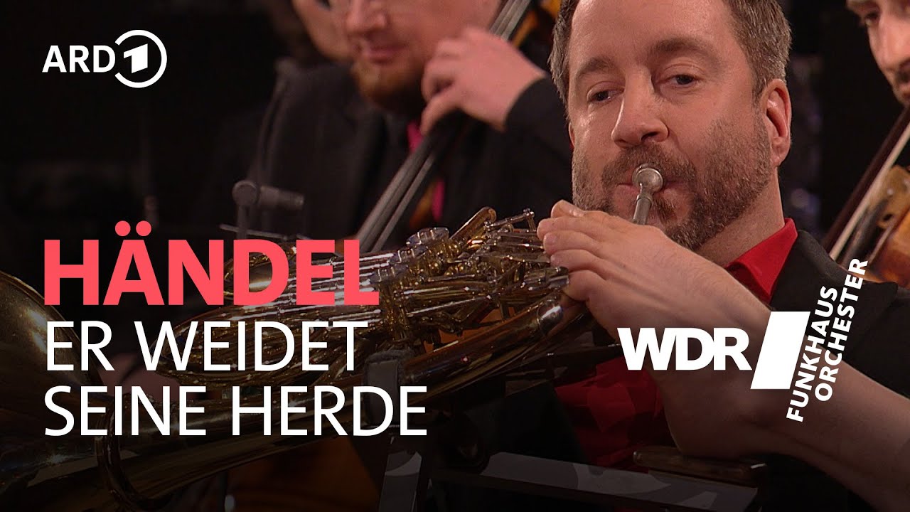 Гендель - Он пасет свое стадо (Мессия) | Феликс Клизер | Дэвид Брофи | WDR Funkhausorchester