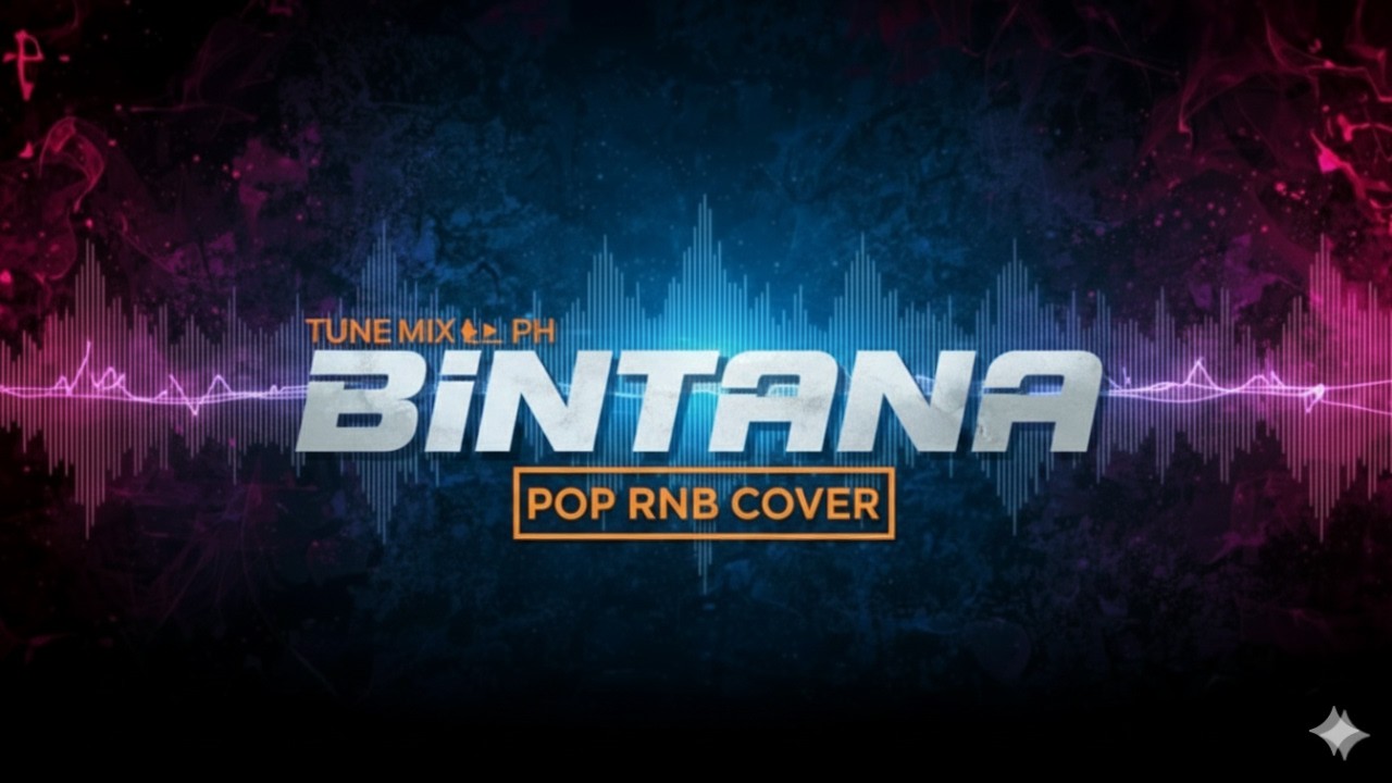 TUNE MIX PH - BINTANA (POP RNB COVER)
