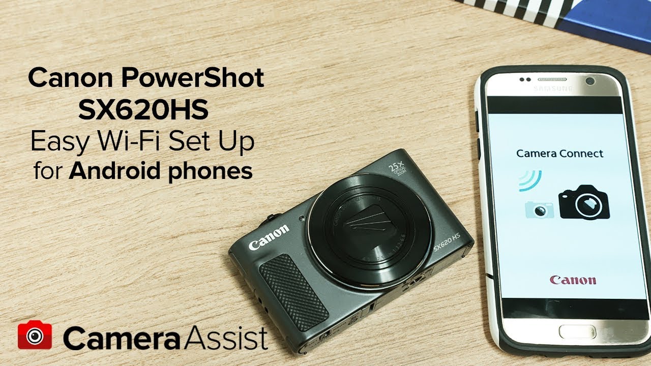 Connect your Camera Powershot SX620HS to your Android phone via Wi-Fi