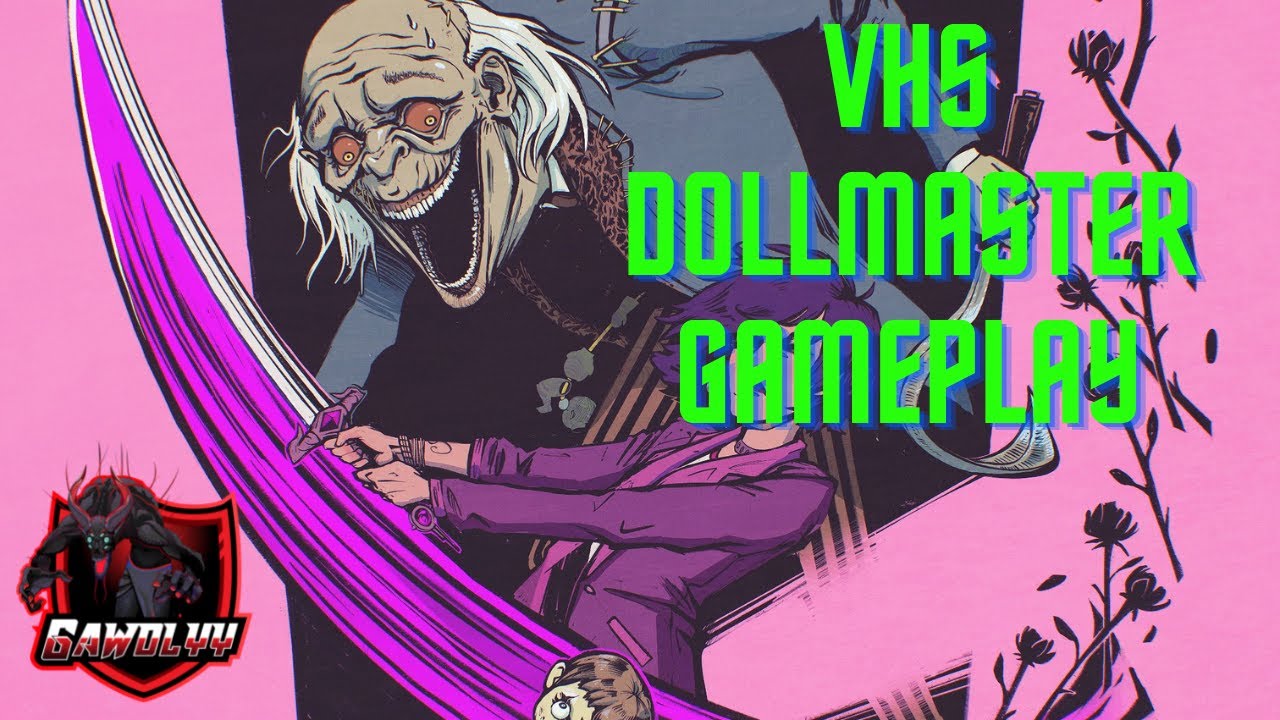 VHS Video Horror Society Dollmaster Gameplay