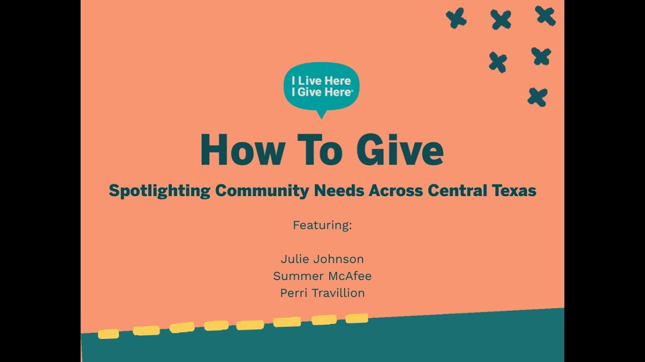 How To Give: Spotlighting Community Needs Across Central Texas
