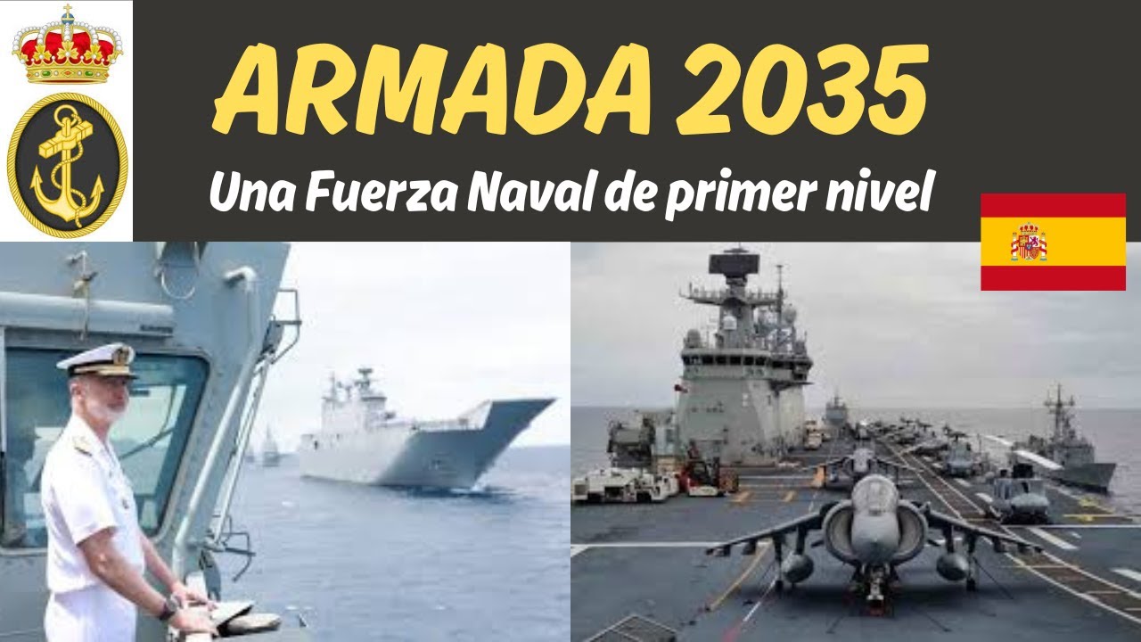 ARMADA ESPAÑOLA 2035, QUE NO TE ENGAÑEN