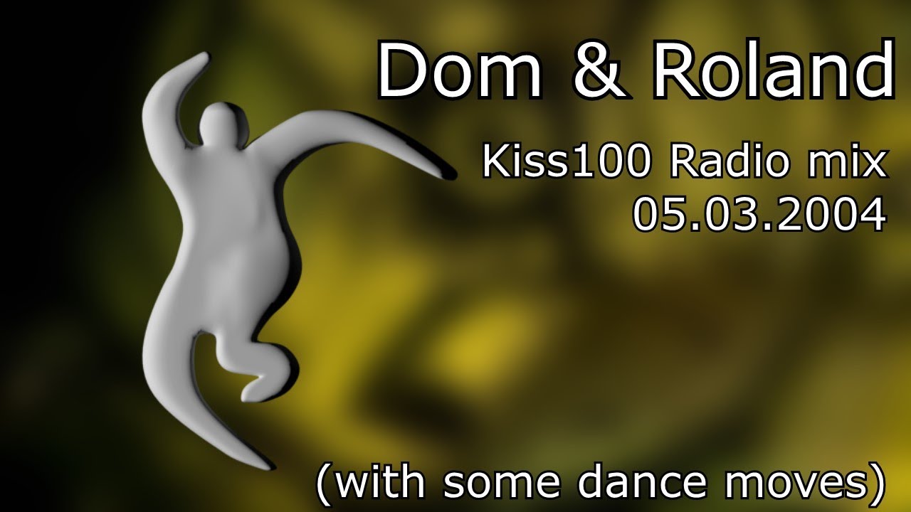 Dom & Roland Mix @Kiss100 FM - 05.03.2004