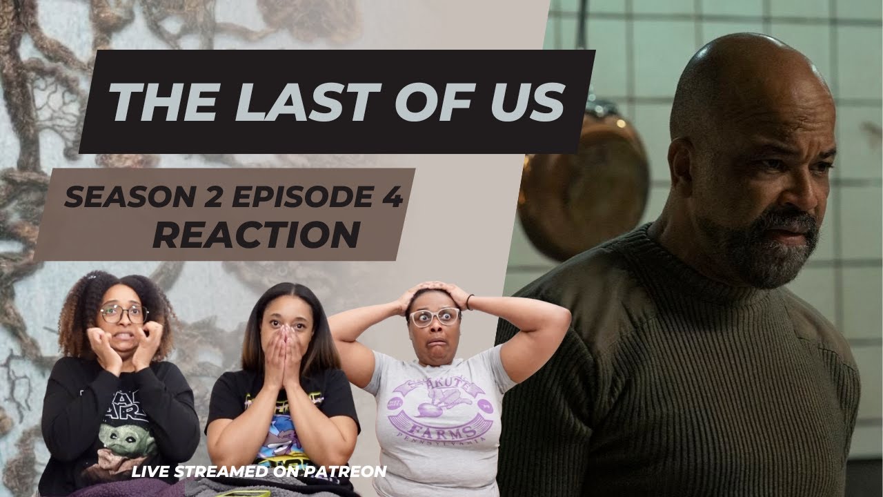 THE LAST OF US | SEASON 2 EPISODE 4 | REACTION AND REVIEW | WHATWEWATCHIN'?!