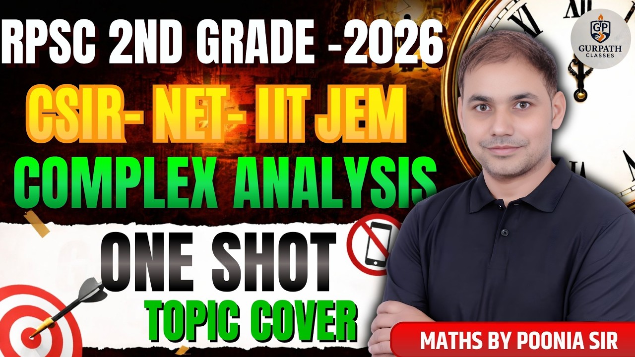 RPSC 2nd Grade Maths 2026 | CSIR-NET | IIT-JAM Complex Analysis – ONE SHOT Lecture