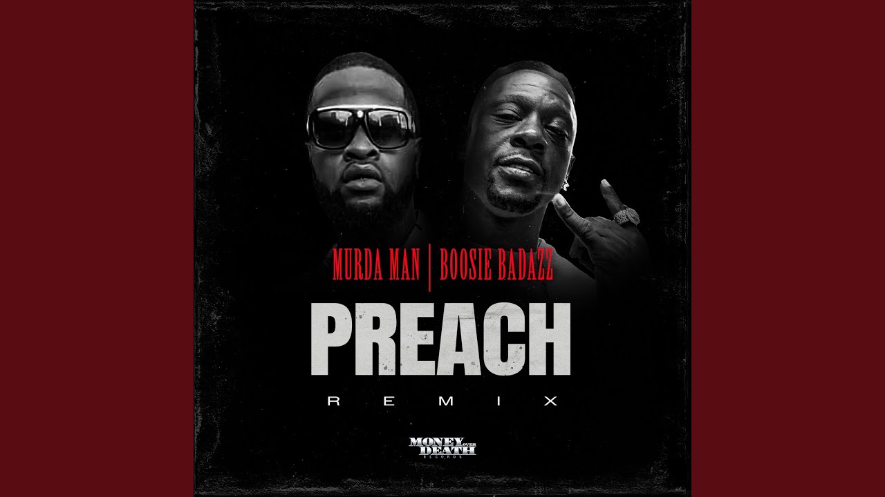 Preach (Remix) (feat. Boosie Badazz)