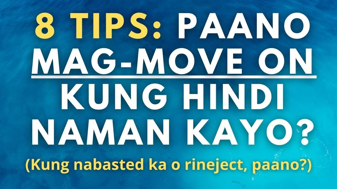 Paano makamove on sa isang tao maski hindi naman naging kayo? (Paano magmove on kung nabasted ka)