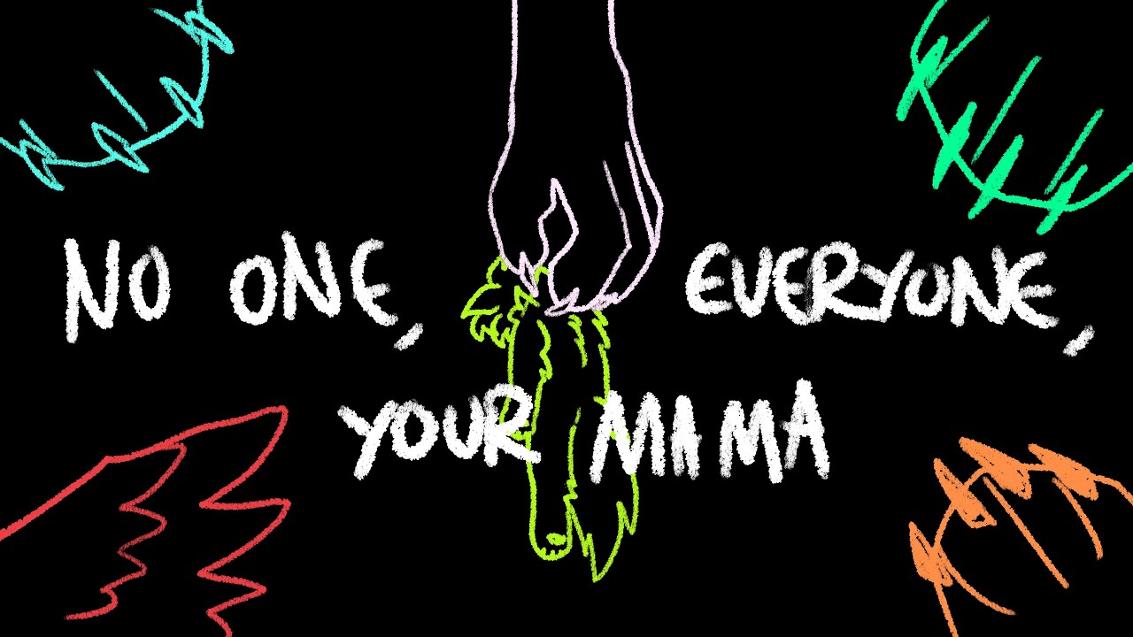 No one, Everyone, Your mama. [pmv//CL]