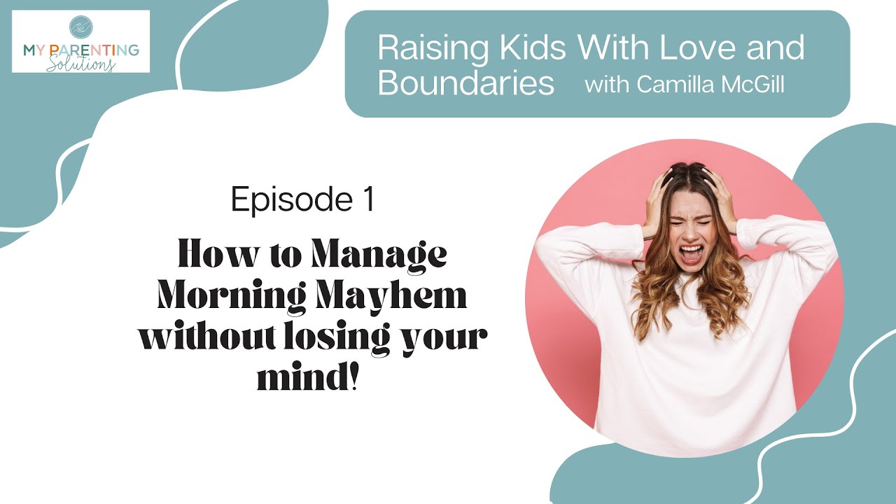 How to manage morning mayhem without losing your mind