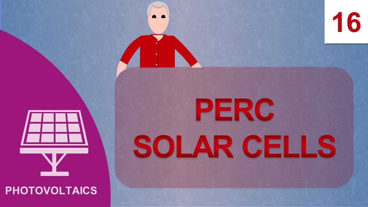 PERC Solar Cell: Course Photovoltaics #16