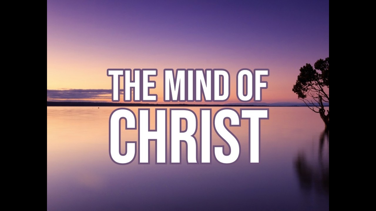 The Mind of Christ