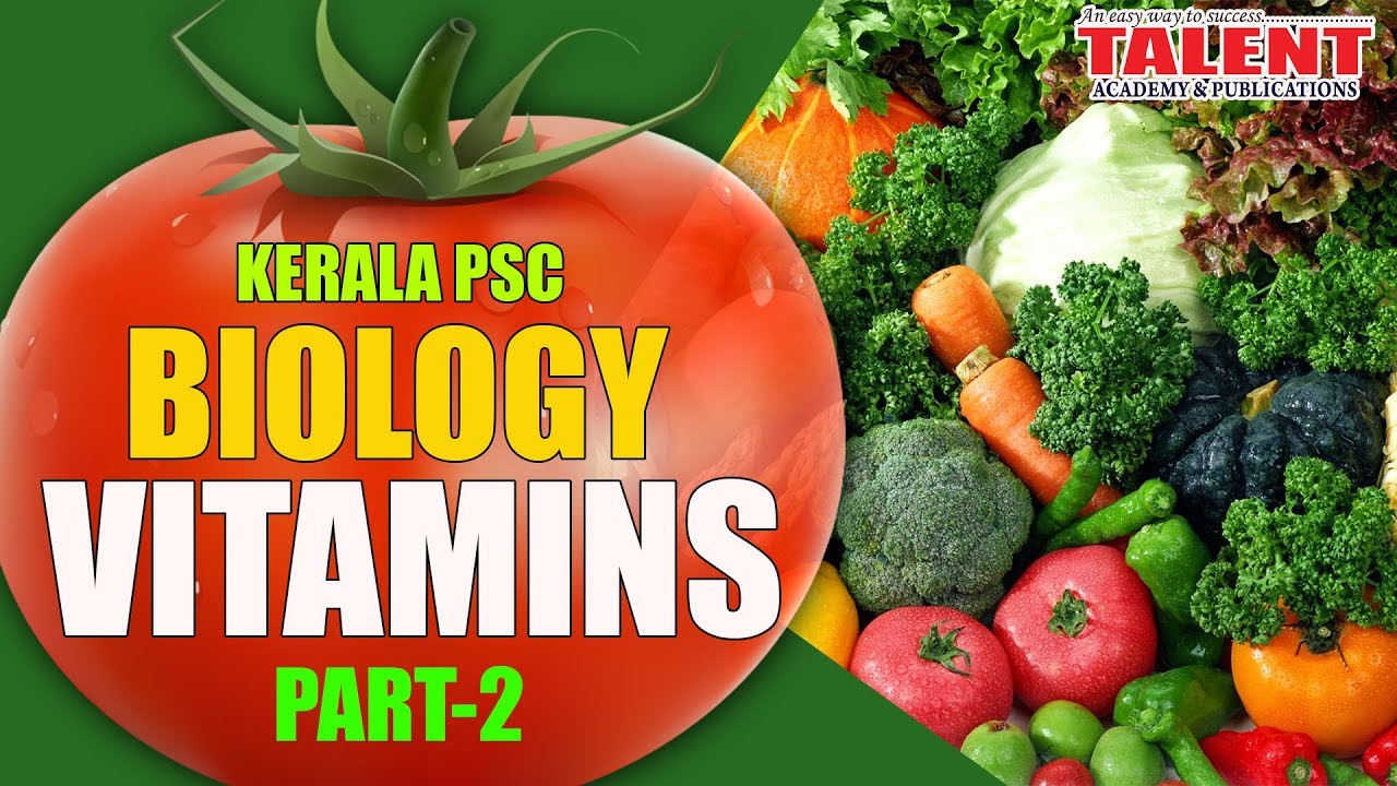KERALA PSC |  Talent Academy | University Assistant | BIOLOGY- VITAMINS PART 2
