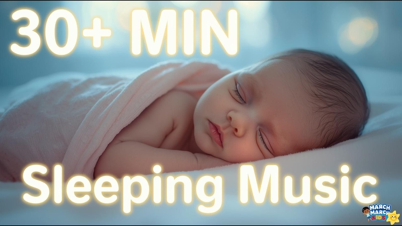 Baby Sleeping Music for Deep Sleep 🌙 30+ Minutes Gentle Lullaby (No Vocals)