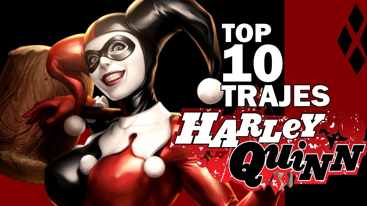TOP 10 TRAJES/VERSIONES DE HARLEY QUINN