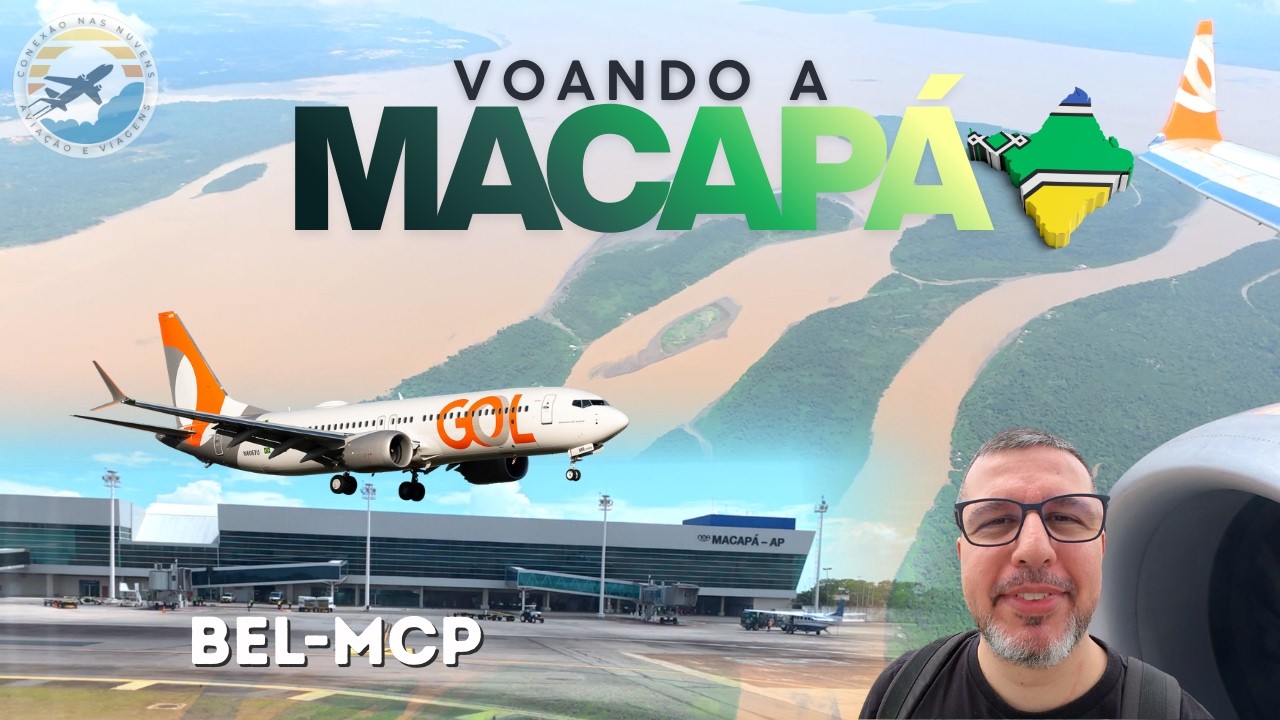 VOANDO DE BELÉM A MACAPÁ COM A GOL