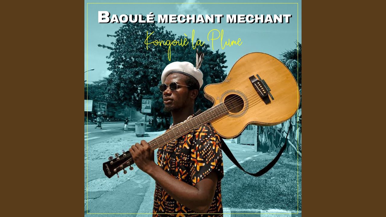 BAOULE MECHANT MECHANT
