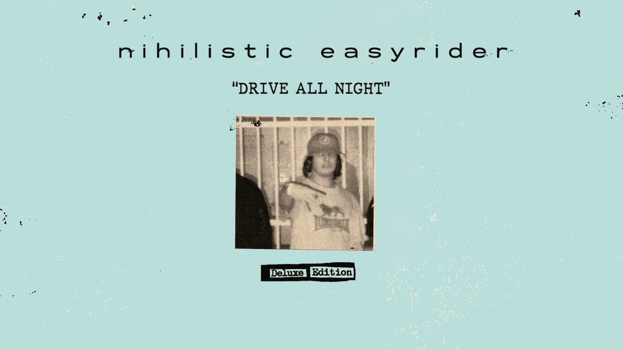 Nihilistic Easyrider - DELUXE EDITION (Full Album Stream)