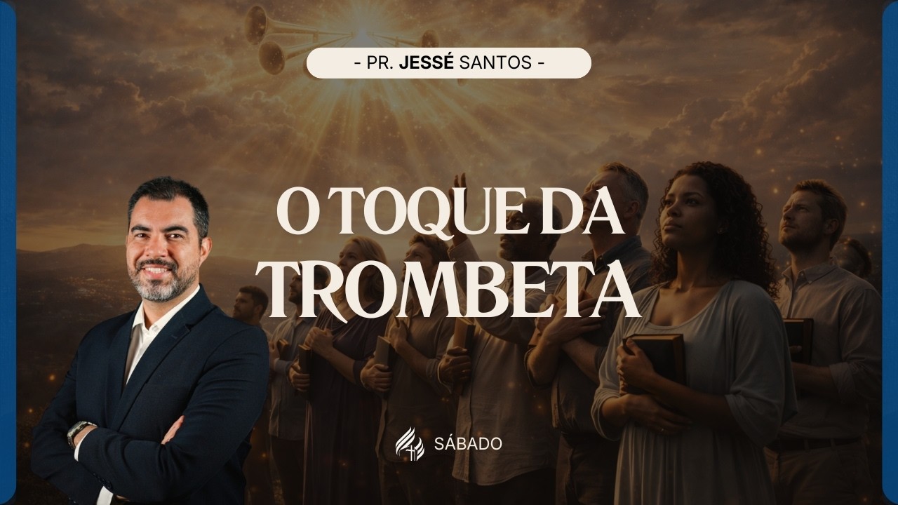 O Toque da Trombeta | Pr. Jessé Santos - 14.02.26