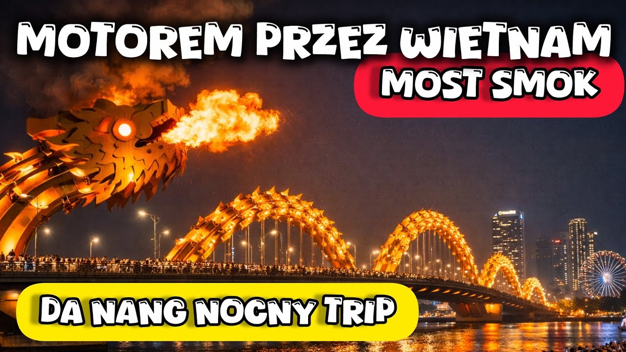 TEN SMOK NAPRAWDĘ ZIEJE OGNIEM! 🔥 Nocna przygoda w Da Nang (Wietnam) Motocyklem po Wietnamie