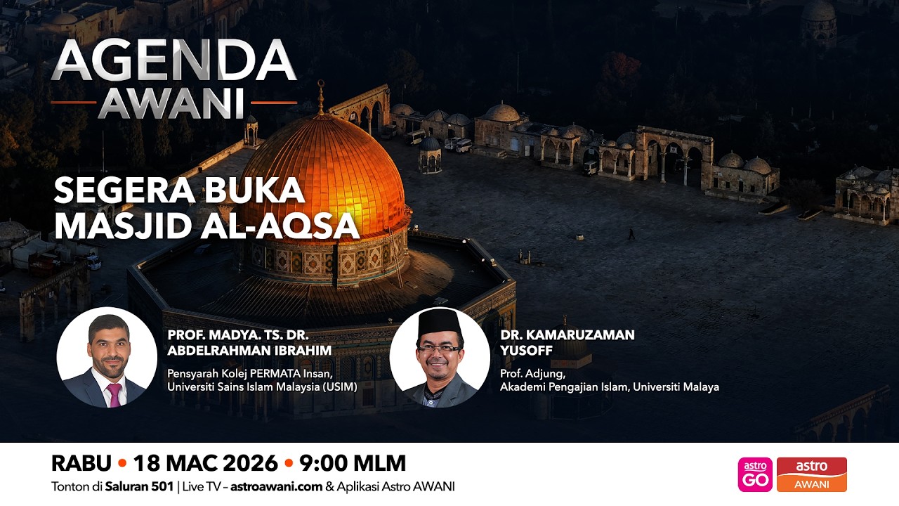 Agenda AWANI: Segera buka Masjid al-Aqsa