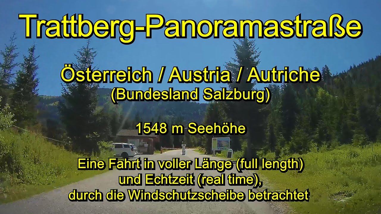 Trattbergalm Panoramastraße (1548 m) - Österreich / Austria – Full length / Real time