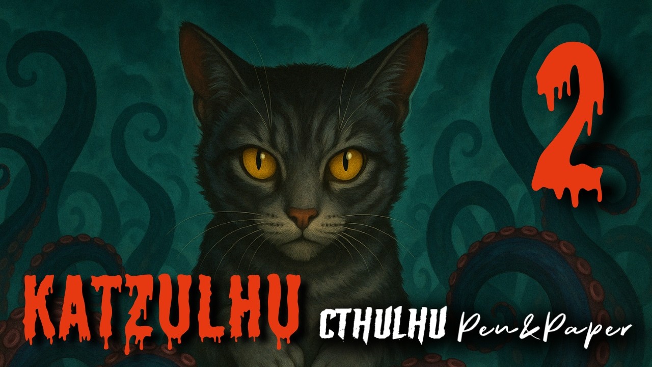 Katzulhu - CTHULHU | Flucht aus dem Tierheim | Pen&Paper