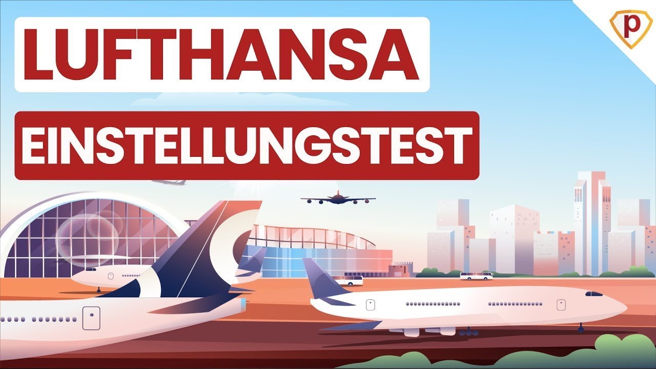 Lufthansa Einstellungstest – Ablauf, Übungen & Lösungen