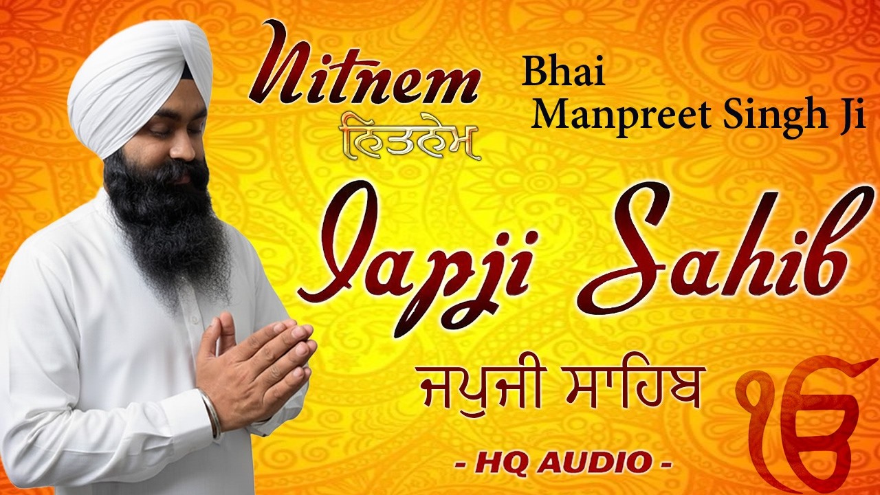Japji Sahib Full Nitnem Path - Bhai Manpreet Singh Ji - Nitnem Bani - Morning Sikh Prayer 2026