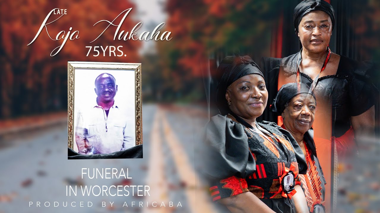 Late Kojo Ankah Funeral ( In Worcester )
