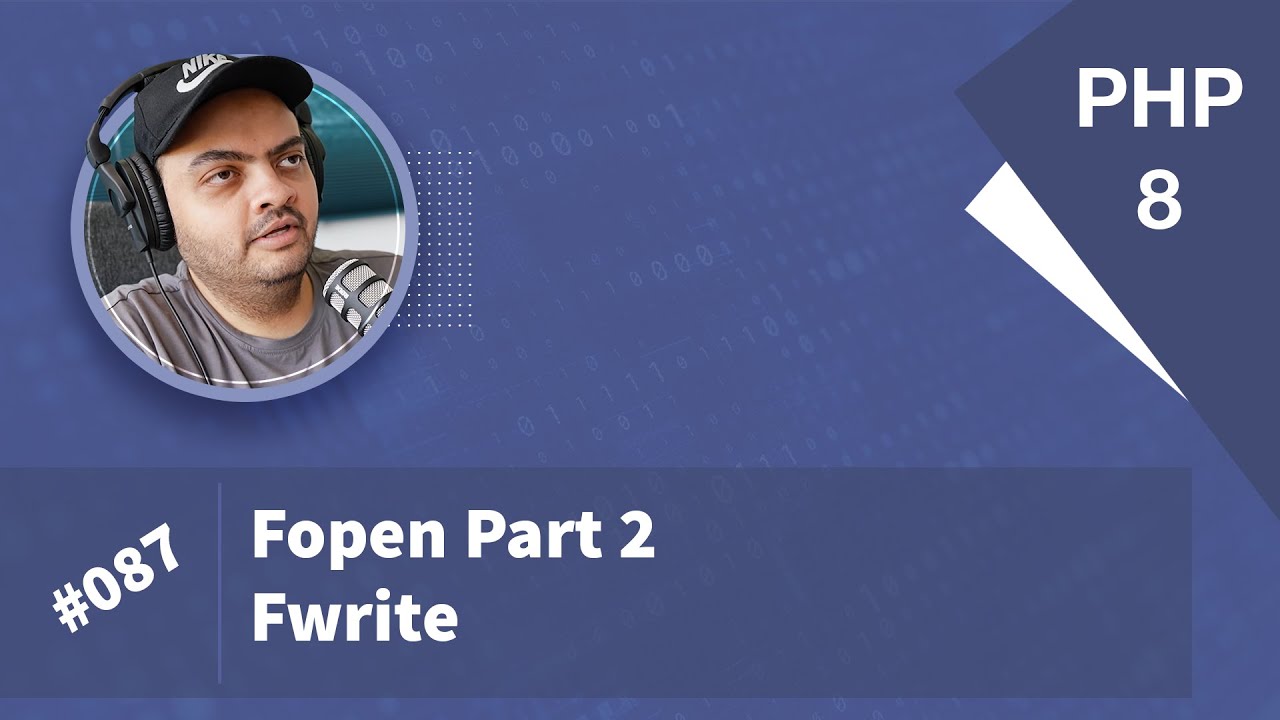 Learn PHP 8 In Arabic 2022 - #087 - fopen Part 2 - fwrite
