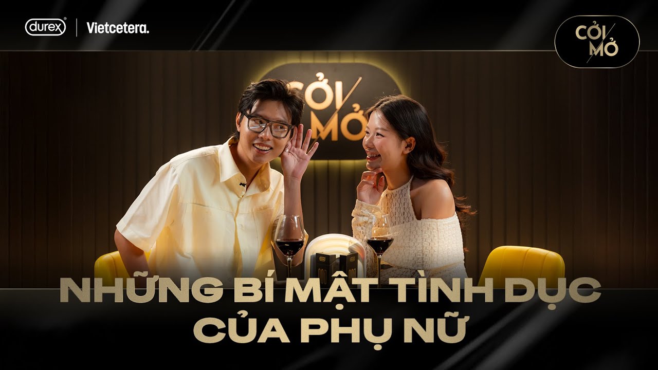 Những bí mật tình dục của phụ nữ - Ông Thỉ và Bà Long | Cởi Mở SS5 EP3