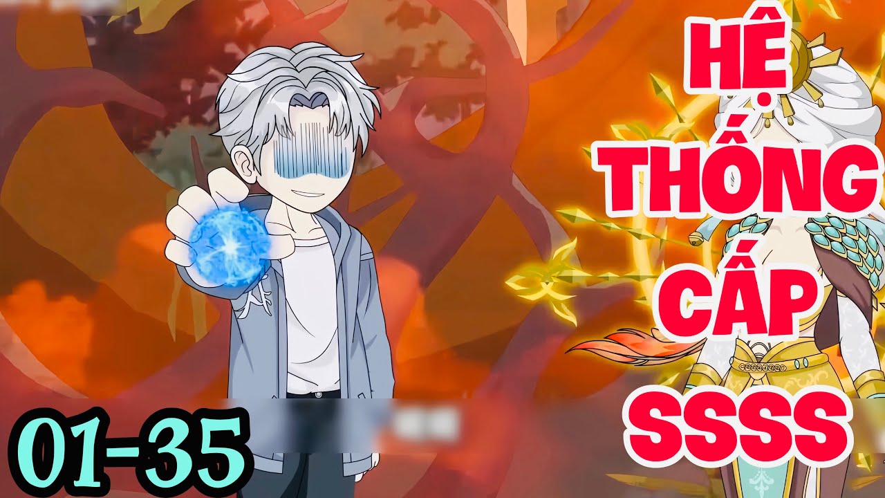 FULL ( TẬP 01-35 ) | TẬN THẾ T&Ocirc;I THỨC TỈNH HỆ THỐNG &Ocirc;NG CHỦ CẤP SSSS  | MYMY VIETSUB