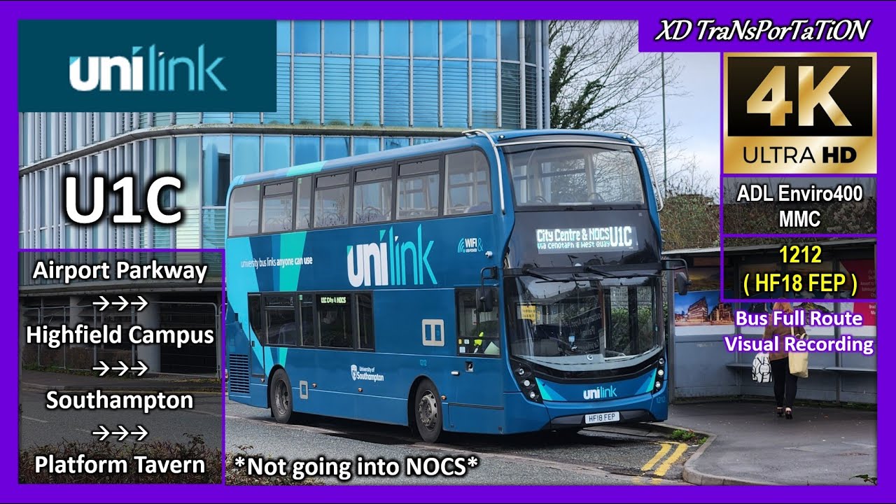 [UniLink] U1C ~ Southampton Airport Parkway ➝ Town Quay, Platform Tavern (via City Centre)【4K UW】