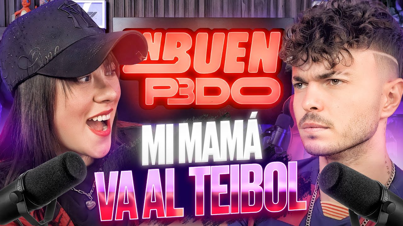 MI MAMÁ VA AL TEIBOL | EBP #154