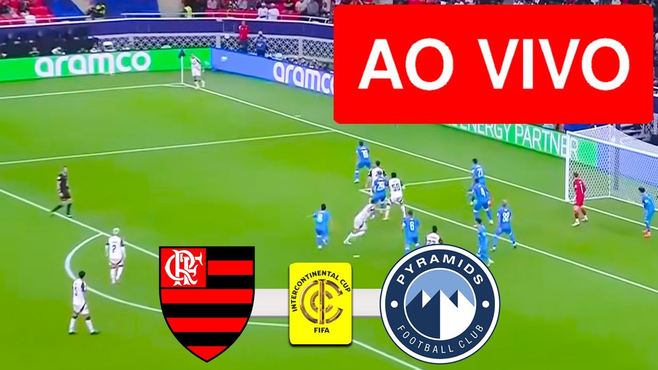 FLAMENGO X PYRAMIDS AO VIVO COM IMAGENS - COPA DO MUNDO INTERCONTINENTAL DA FIFA 2025 - JOGO DE HOJE