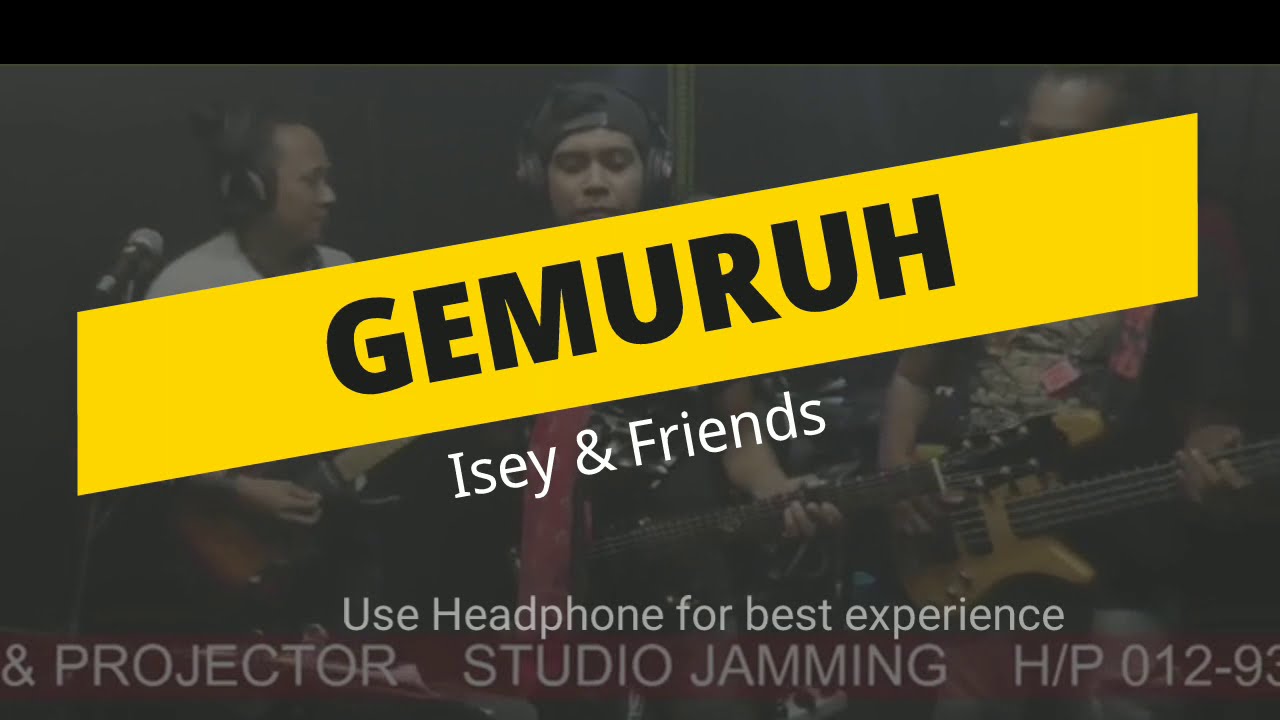 GEMURUH cover by Ise & Friends.. PADU
