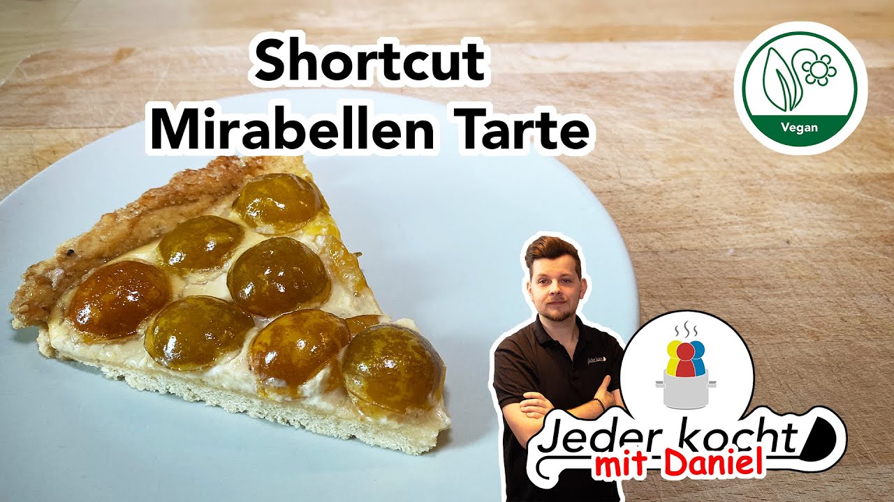 Jeder kocht - Shortcut Mirabellen Tarte