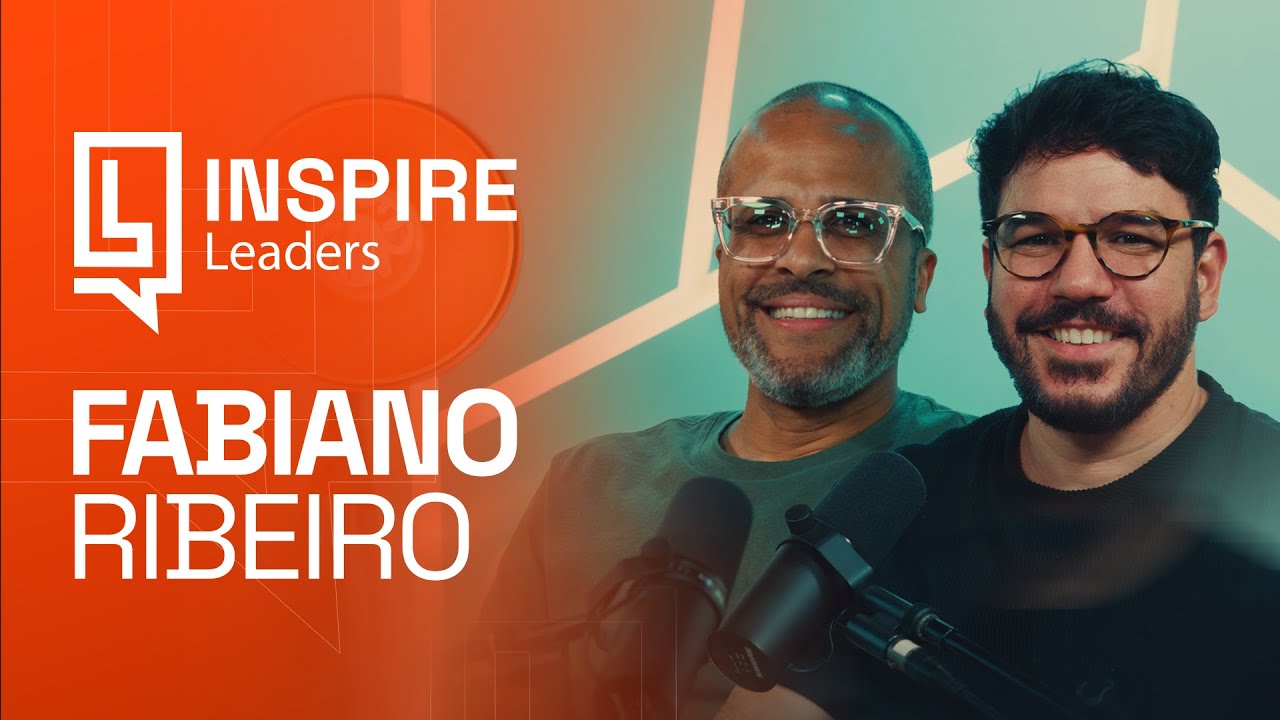 Pr. Fabiano Ribeiro | Inspire Leaders Podcast #02
