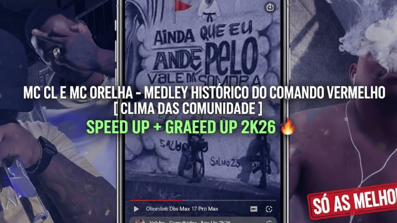 MC CL E MC ORELHA - MEDLEY HISTORICO DO COMANDO VERMELHO [ CLIMA DAS COMUNIDADE ] FUNK SPEED UP 2K26