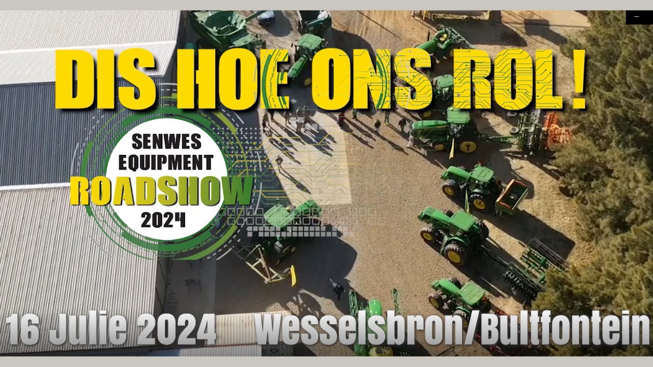 Wesselsbron/Bultfontein | Senwes Equipment Roadshow 2024