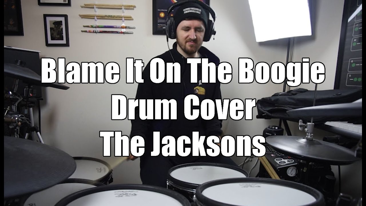 Blame It On The Boogie - Drum Cover - The Jacksons