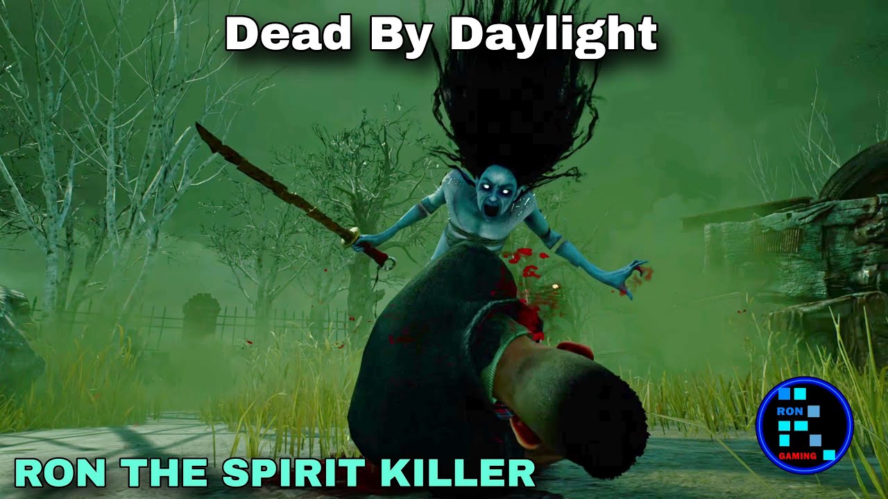 DBD | RON THE RUTHLESS SPIRIT KILLER