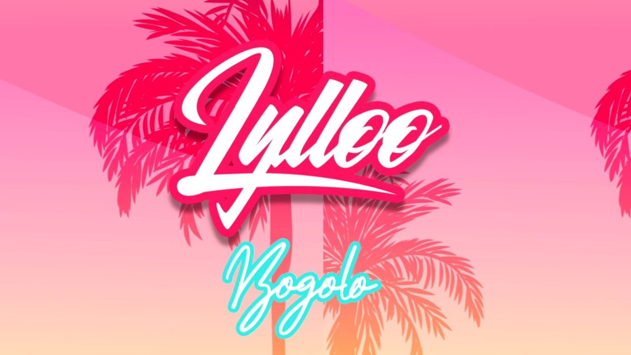 Lylloo - Bogolo (Lyrics video)