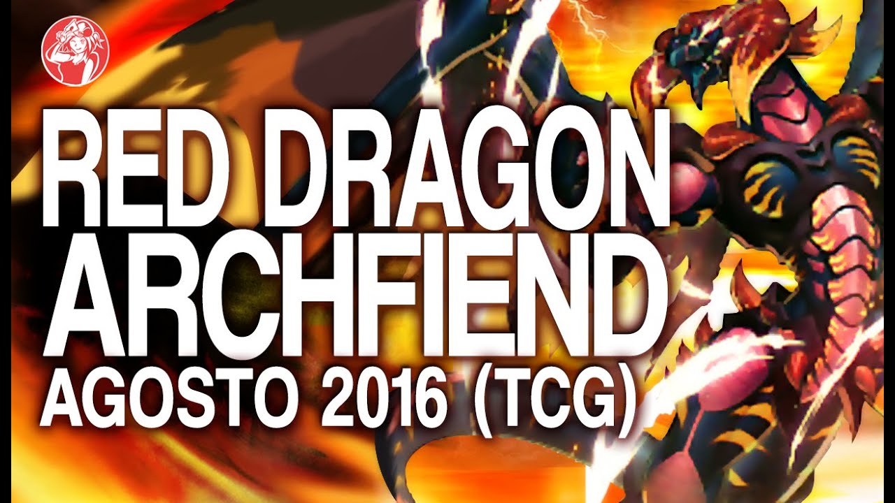 Red Dragon Archfiend (AUGUST/ Agosto 2016) [Duels & Decklist] (Yu-Gi-Oh) Post The Dark illusion