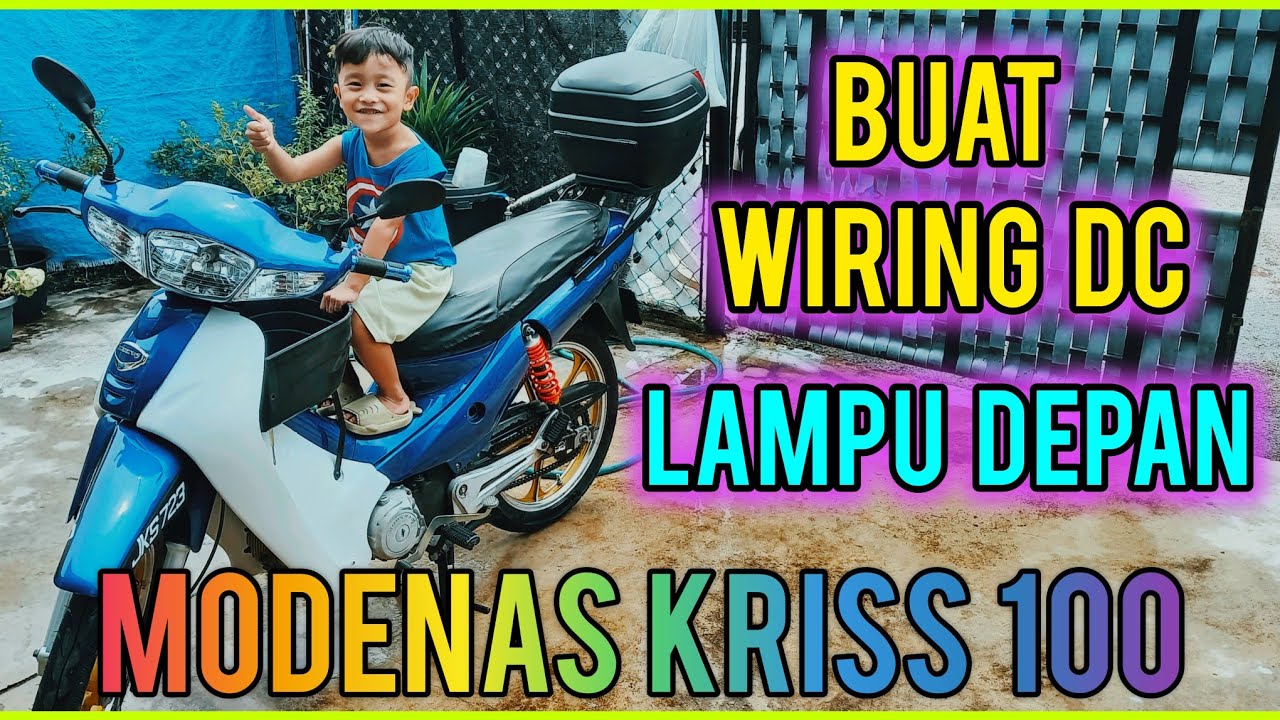 Modenas kriss 100 cara buat Wiring DC lampu depan